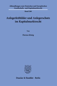 Cover Anlegerleitbilder und Anlegerschutz im Kapitalmarktrecht