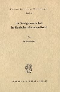 Cover Die Streitgenossenschaft im klassischen römischen Recht