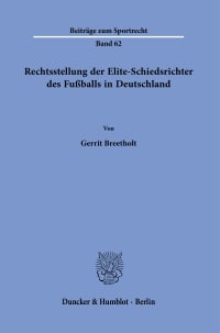 Cover Rechtsstellung der Elite-Schiedsrichter des Fußballs in Deutschland