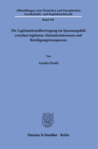Cover Die Legitimationsübertragung im Spannungsfeld zwischen legitimen Aktionärsinteressen und Beteiligungstransparenz