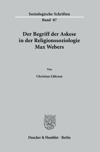 Cover Der Begriff der Askese in der Religionssoziologie Max Webers