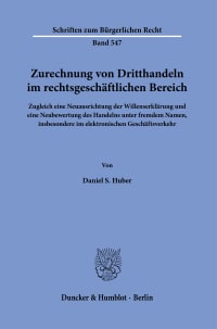 Cover Zurechnung von Dritthandeln im rechtsgeschäftlichen Bereich