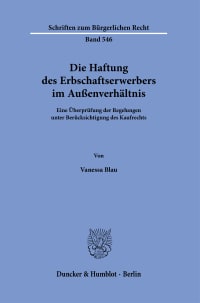 Cover Die Haftung des Erbschaftserwerbers im Außenverhältnis