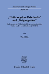 Cover »Hoffnungslose Kriminelle« und »Neigungstäter«