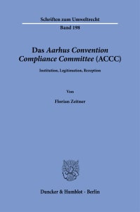 Cover Das Aarhus Convention Compliance Committee (ACCC)