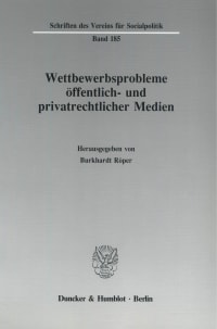 Cover Wettbewerbsprobleme öffentlich- und privatrechtlicher Medien