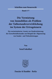 Cover Die Vermietung von Immobilien als Problem der Tatbestandsverwirklichung im System der Ertragsteuern