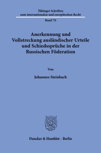 Cover Anerkennung und Vollstreckung ausländischer Urteile und Schiedssprüche in der Russischen Föderation