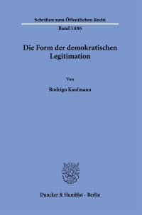 Cover Die Form der demokratischen Legitimation