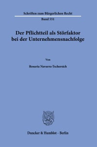 Cover Der Pflichtteil als Störfaktor bei der Unternehmensnachfolge