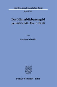 Cover Das Hinterbliebenengeld gemäß § 844 Abs. 3 BGB