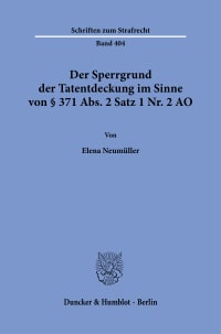 Cover Der Sperrgrund der Tatentdeckung im Sinne von § 371 Abs. 2 Satz 1 Nr. 2 AO