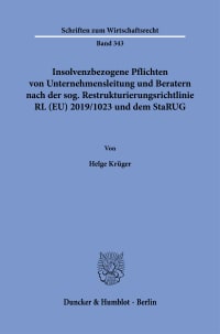 Cover Insolvenzbezogene Pflichten von Unternehmensleitung und Beratern nach der sog. Restrukturierungsrichtlinie RL (EU) 2019/1023 und dem StaRUG