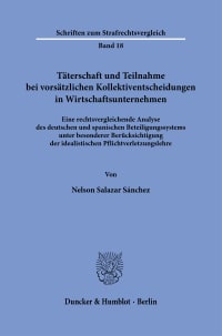 Cover Täterschaft und Teilnahme bei vorsätzlichen Kollektiventscheidungen in Wirtschaftsunternehmen