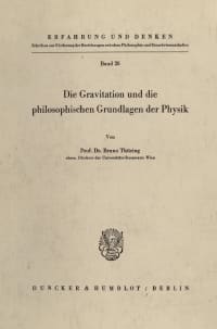 Cover Die Gravitation und die philosophischen Grundlagen der Physik