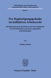 Cover Der Begünstigungsgedanke im kollektiven Arbeitsrecht