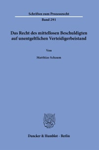 Cover Das Recht des mittellosen Beschuldigten auf unentgeltlichen Verteidigerbeistand