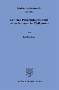 Cover Ehr- und Persönlichkeitsschutz bei Äußerungen im Zivilprozess