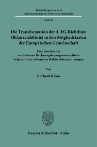 Cover Die Transformation der 4. EG-Richtlinie (Bilanzrichtlinie) in den Mitgliedstaaten der Europäischen Gemeinschaft