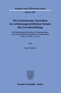 Cover Der Gemeinsame Ausschuss im verfassungsrechtlichen System der Gewaltenteilung