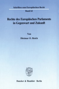 Cover Rechte des Europäischen Parlaments in Gegenwart und Zukunft