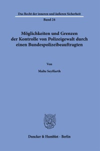 Cover Möglichkeiten und Grenzen der Kontrolle von Polizeigewalt durch einen Bundespolizeibeauftragten