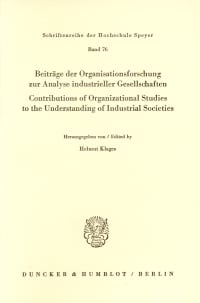 Cover Beiträge der Organisationsforschung zur Analyse industrieller Gesellschaften / Contributions of Organizational Studies to the Understanding of Industrial Societies