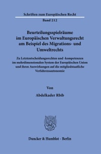 Cover Beurteilungsspielräume im Europäischen Verwaltungsrecht am Beispiel des Migrations- und Umweltrechts