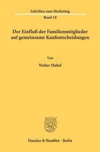 Cover Der Einfluß der Familienmitglieder auf gemeinsame Kaufentscheidungen