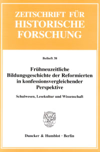 Cover Frühneuzeitliche Bildungsgeschichte der Reformierten in konfessionsvergleichender Perspektive