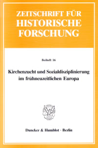 Cover Kirchenzucht und Sozialdisziplinierung im frühneuzeitlichen Europa