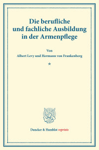 Cover Die berufliche und fachliche Ausbildung in der Armenpflege