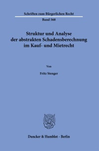 Cover Struktur und Analyse der abstrakten Schadensberechnung im Kauf- und Mietrecht