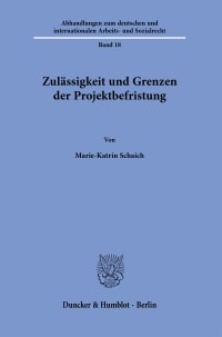 Cover Zulässigkeit und Grenzen der Projektbefristung