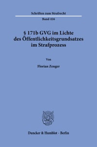 Cover § 171b GVG im Lichte des Öffentlichkeitsgrundsatzes im Strafprozess