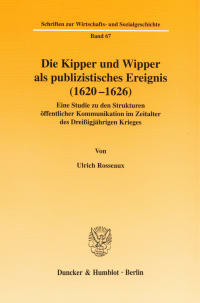 Cover Die Kipper und Wipper als publizistisches Ereignis (1620-1626)