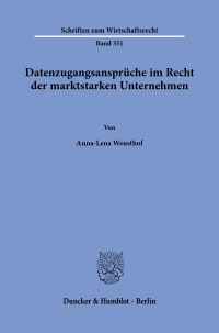 Cover Datenzugangsansprüche im Recht der marktstarken Unternehmen