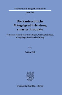 Cover Die kaufrechtliche Mängelgewährleistung smarter Produkte