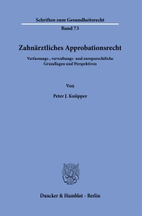 Cover Zahnärztliches Approbationsrecht