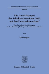 Cover Die Auswirkungen der Schuldrechtsreform 2002 auf den Unternehmenskauf