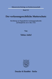 Cover Der verfassungsrechtliche Mutterschutz