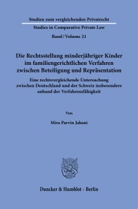 Cover Die Rechtsstellung minderjähriger Kinder im familiengerichtlichen Verfahren zwischen Beteiligung und Repräsentation