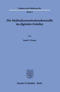 Cover Die Medienkonzentrationskontrolle im digitalen Zeitalter