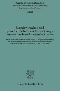 Cover Energiewirtschaft und gesamtwirtschaftliche Entwicklung - internationale und nationale Aspekte