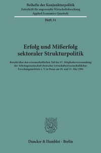 Cover Erfolg und Mißerfolg sektoraler Strukturpolitik