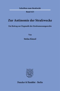 Cover Zur Antinomie der Strafzwecke