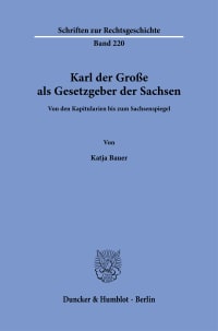 Cover Karl der Große als Gesetzgeber der Sachsen