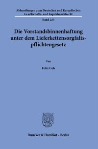 Cover Die Vorstandsbinnenhaftung unter dem Lieferkettensorgfaltspflichtengesetz