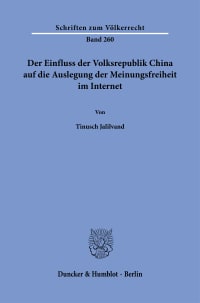 Cover Der Einfluss der Volksrepublik China auf die Auslegung der Meinungsfreiheit im Internet