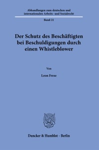 Cover Der Schutz des Beschäftigten bei Beschuldigungen durch einen Whistleblower